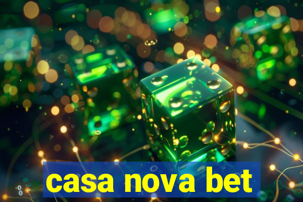 casa nova bet